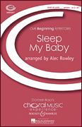 Sleep My Baby Unison choral sheet music cover